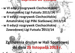 Zaproszenie do udziału w rozgrywkach Ciechocińskiej Amatorskiej Ligi Futsalu, Ciechocińskiej Zawodowej Ligi Futsalu i Ciechocińskiej Amatorskiej Ligi Piłki Siatkowej