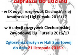 Zaproszenie do udziału w rozgrywkach Ciechocińskiej Amatorskiej Ligi Futsalu 2016/17 i Ciechocińskiej Zawodowej Ligi Futsalu 2016/17