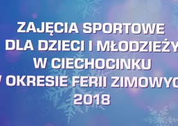 Informacja dotycząca zajęć sportowych dla dzieci i młodzieży z Ciechocinka