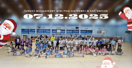 Turniej Mikołajkowy Mini Piłki Siatkowej w kat. Dwójek