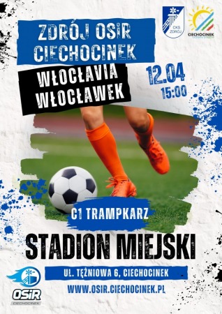Mecz Ligi Trampkarza - Zdrój OSiR Ciechocinek vs. Włocłavia Włocławek