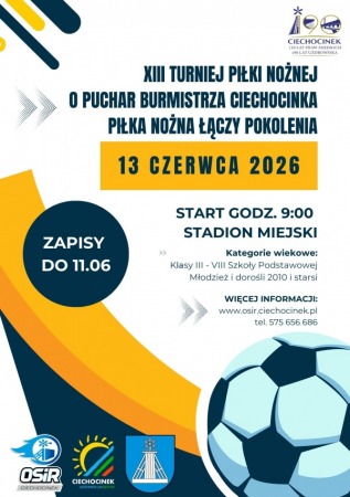 XIII Turniej Piłka Łączy Pokolenia o Puchar Burmistrza Ciechocinka