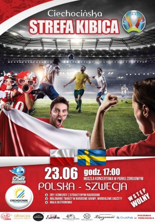 Ciechocińska Strefa Kibica - Polska vs. Szwecja