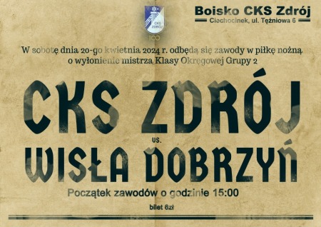 Liga Okręgowa Seniorów: CKS Zdrój Ciechocinek vs. Wisła Dobrzyń