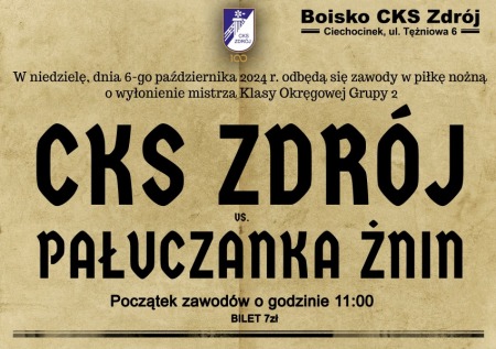 Liga Okręgowa Seniorów: CKS Zdrój Ciechocinek vs. MKS Pałuczanka Żnin