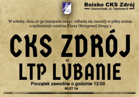 Liga Okręgowa Seniorów: CKS Zdrój Ciechocinek vs. LTP Lubanie